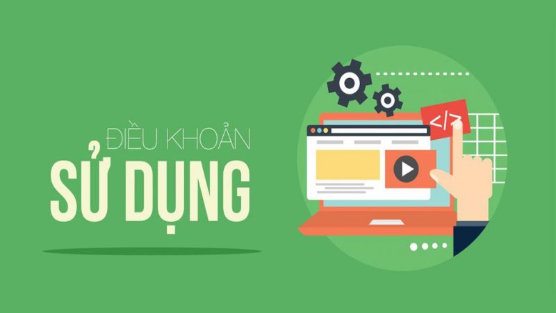 Những điều khoản sử dụng nhằm bảo vệ quyền lợi bet thủ 